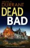 [Calladine & Bayliss 08] • DEAD BAD a Gripping Crime Mystery Full of Twists